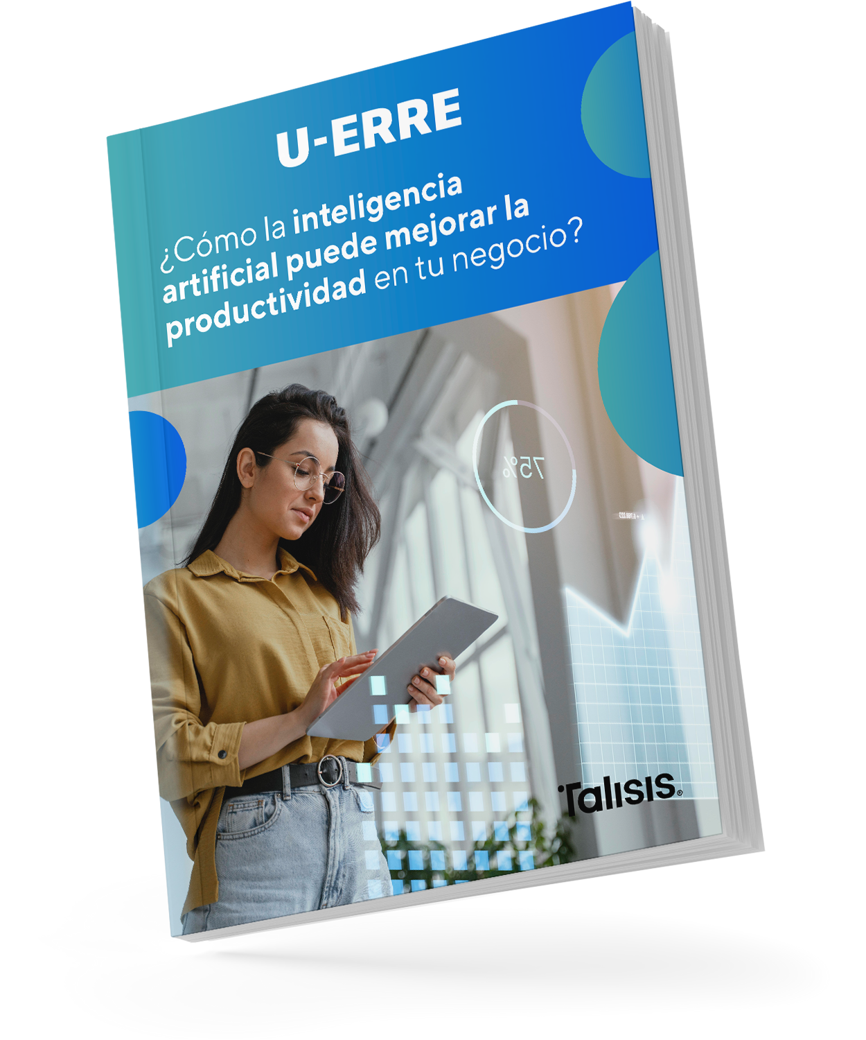 UERRE eBook 14 ¿Cómo la inteligencia artificial puede mejorar la productividad en tu negocio