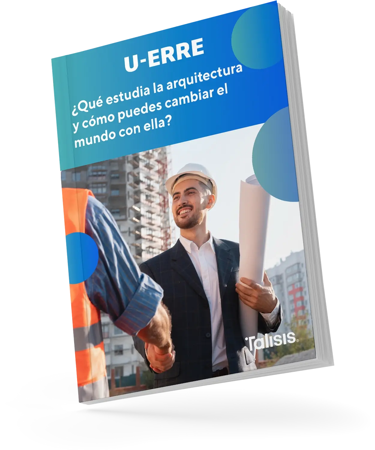 eBook - ¿Qué estudia la arquitectura y cómo puedes cambiar el mundo con ella?